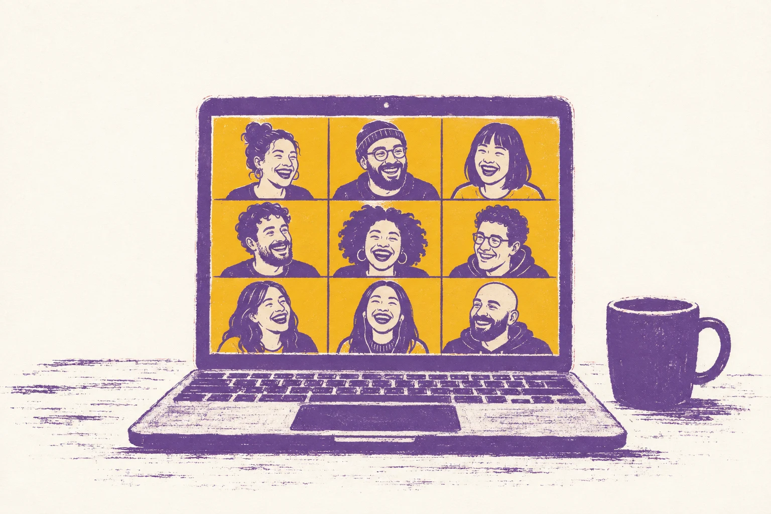 A screenprint of an open laptop on a table, its screen a grid of nine friends on a video call, all laughing, with a mug beside it.